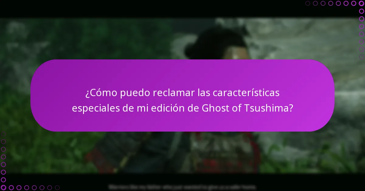¿Cuáles son los criterios de elegibilidad para el contenido de la edición de Ghost of Tsushima?