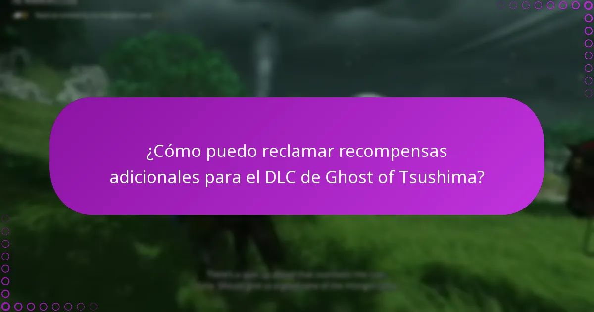 ¿Cuáles son los requisitos de elegibilidad para los bonos DLC de Ghost of Tsushima?