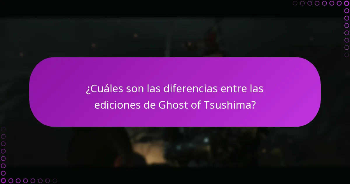¿Cuáles son las diferencias entre las ediciones de Ghost of Tsushima?